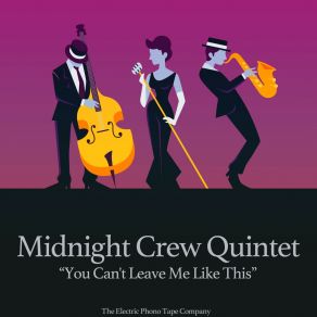 Download track I Really Fall In Love Midnight Crew Quintet