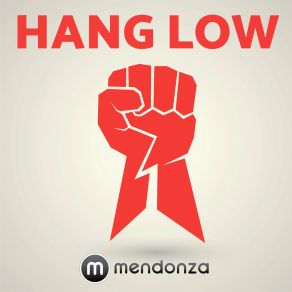 Download track Hang Low MendonzaAshes, The Dreams