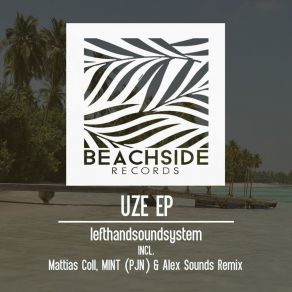 Download track Uze (Original Mix) Lefthandsoundsystem