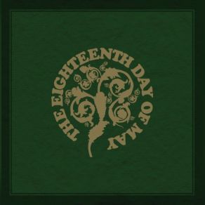 Download track Eighteen Days The Eighteenth Day Of May