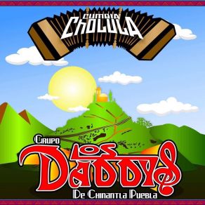 Download track Cumbia Cholula Chucho Ponce Los Daddys De Chinantla