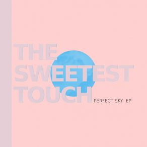 Download track Tell The Truth The Sweetest Touch