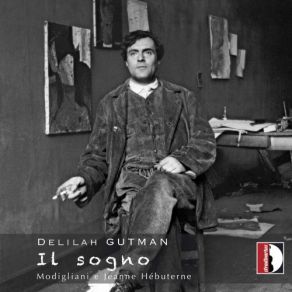 Download track Il Sogno Modigliani E Jeanne Hébuterne No. 20, Sognazione Delilah Gutman, Roma Tre Orchestra, Laura Catrani, MarBufalini, Alessandro De Lisi