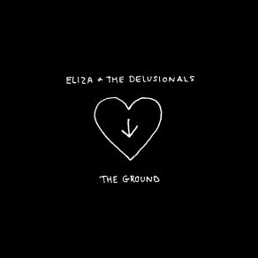 Download track The Ground Eliza, The Delusionals