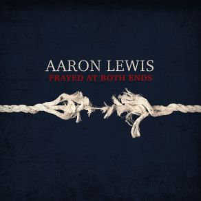 Download track One In The Same Aaron Lewis