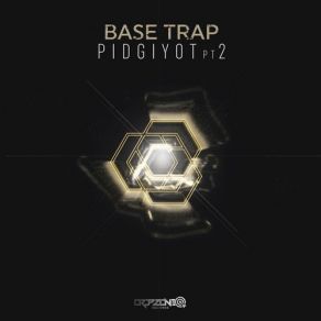 Download track Pidgiyot, Pt. 2 Base Trap