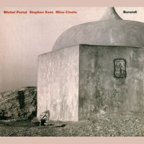 Download track Canon Michel Portal, Mino Cinelu, Stephen Kent