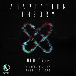 Download track Adaptation Theory (Raimond Ford Remix) UFO OverLuca Tavaglione