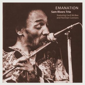 Download track Emanation, Part 1 The Sam Rivers Trio