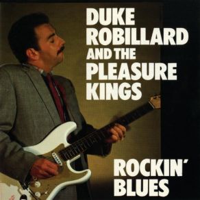 Download track One More Time Duke Robillard, The Pleasure Kings