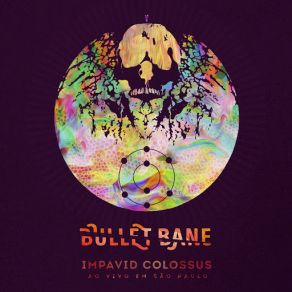 Download track Impavid (Live) Bullet Bane