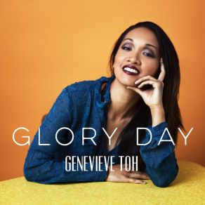 Download track Glory Day Genevieve Toh