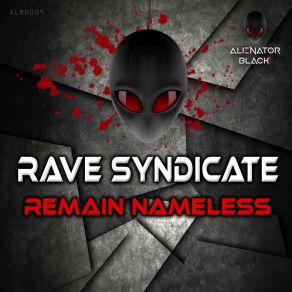 Download track Remain Nameless (Original Mix) Rave Syndicate