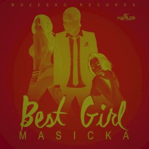 Download track Best Girl Masicka