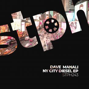 Download track NY City Diesel (Edit) Dave Manali