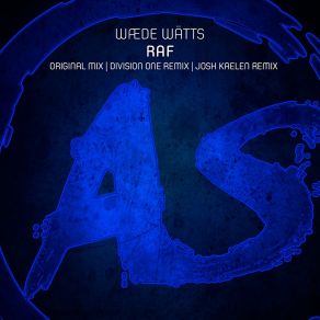 Download track Raf (Josh Kaelen Remix) Wde Watts