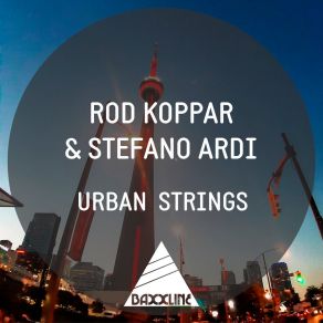 Download track Urban Strings (Radio Mix) Rod Koppar