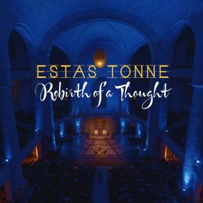 Download track Rebirth Of A Thought - Between Fire & Water The Water, Estas Tonne