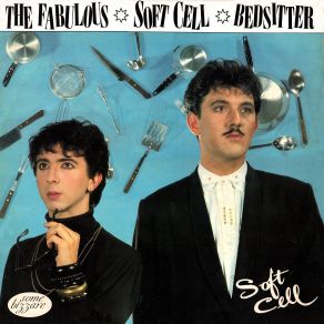 Download track Bedsitter (Extended Version) Soft Cell