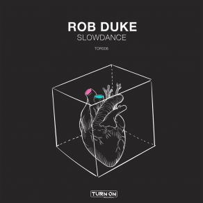 Download track Slowdance (Original Mix) Rob Duke