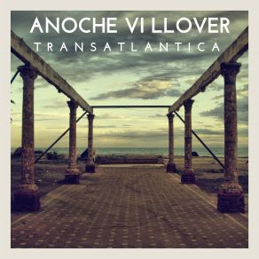 Download track Desde El Cielo Anoche VI Llover