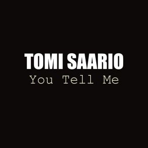 Download track I Could Be Bad Tomi Saario