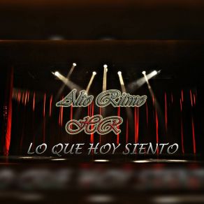 Download track Lo Que Hoy Siento Alto Ritmo HR