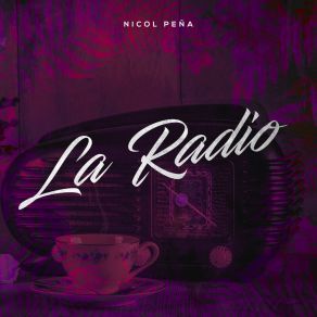 Download track La Radio Nicol Pena