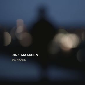 Download track 15. Diaries (From Home) Dirk Maassen