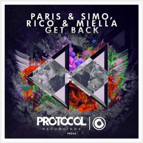 Download track Get Back (Original Mix) Paris & Simo, Rico & Miella