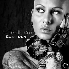 Download track Confident (Radio Edit) Djane Kitty Core