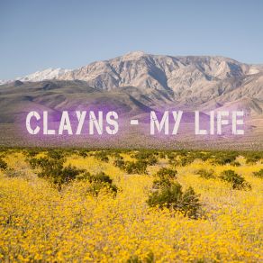 Download track My Life (Extended Mix) Clayns