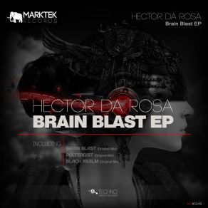 Download track Brain Blast (Original Mix) Hector Da Rosa