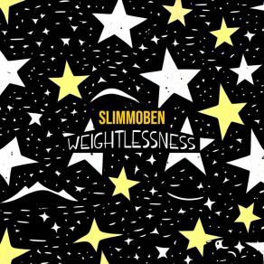 Download track Weightlessness SLIMMOBEN