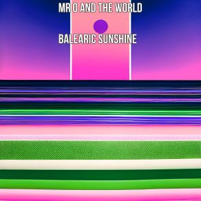 Download track Balearic Sunshine Mr O