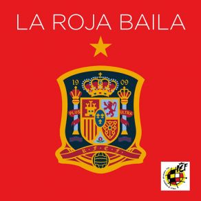 Download track La Roja Baila (Himno Oficial De La Selección Española)