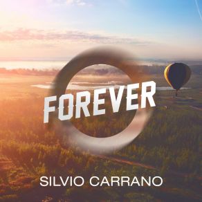 Download track Forever, Pt. 2 Silvio Carrano