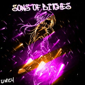 Download track SONS OF BITCHES Qwich