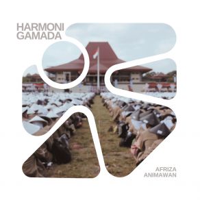 Download track Harmoni Gamada Afriza Animawan