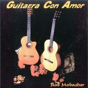 Download track Guitarra Con Amor Rod Mobasher