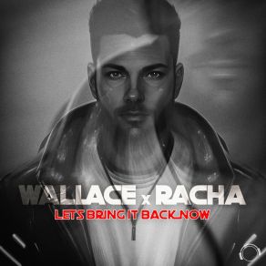 Download track Let's Bring It Back Now Racha