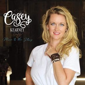 Download track More To The Story Casey Kearney