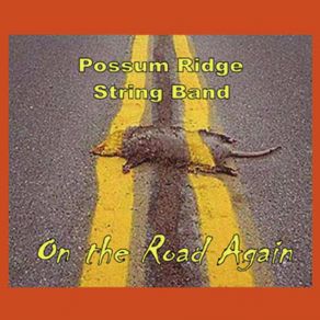 Download track Off To California Possum Ridge String Band