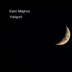 Download track Yukiguni Eaon Magnus