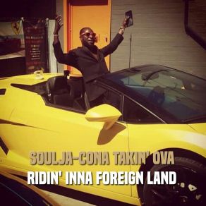 Download track Foreign Whips Soulja-Cona Takin' OvA