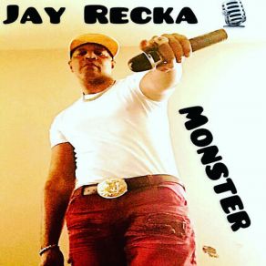 Download track Monster Jay Recka