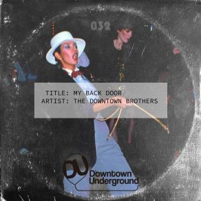 Download track My Back Door (Original Mix) The Downtown Brothers
