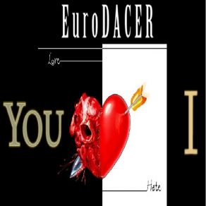 Download track You And I (Dacer Freestyle Remix) Eurodacer