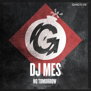 Download track No Tomorrow (BIg Pharma Remix) DJ Mes