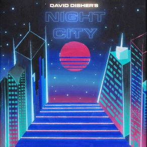 Download track Night City End Credits David Disher